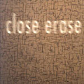 CD Close Erase